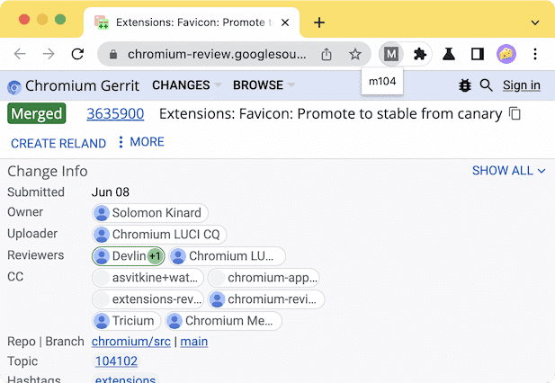 The extension's popup shows that this change request was merged in milestone 104