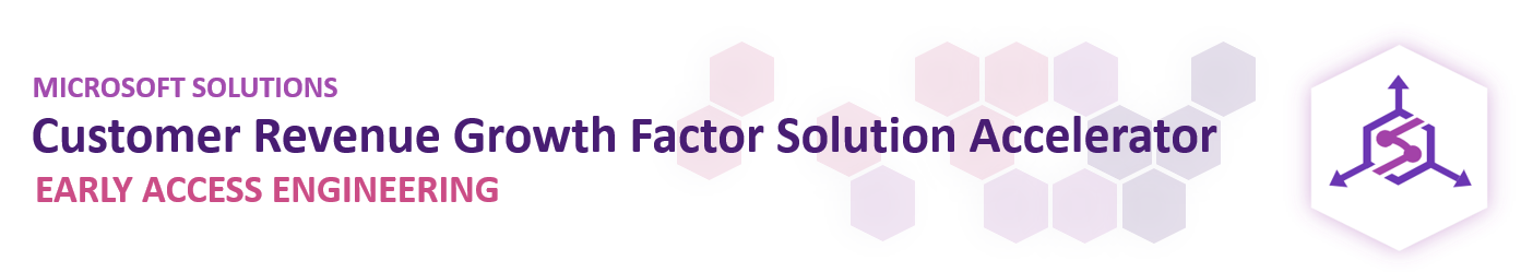 Customer Revenue Growth Factor Solution Accelerator