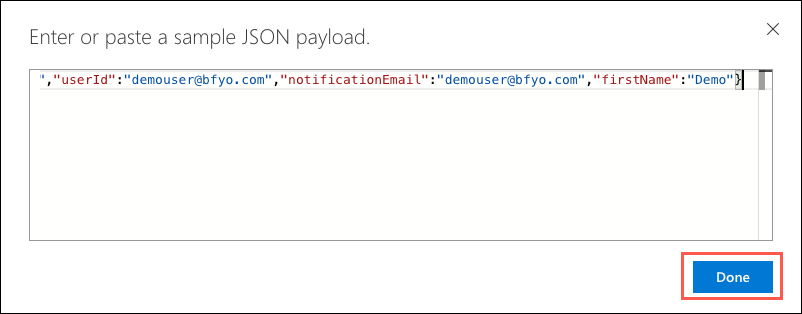 The JSON above is pasted in the sample JSON payload dialog box, and Done is selected below.