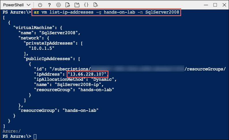 The output from the az vm list-ip-addresses command is displayed in the Cloud Shell, and the publicIpAddress for the SqlServer2008 VM is highlighted.