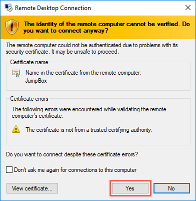 In the Remote Desktop Connection dialog box, a warning states that the identity of the remote computer cannot be verified, and asks if you want to continue anyway. At the bottom, the Yes button is circled.