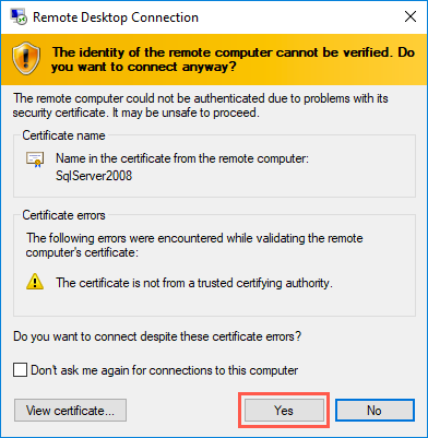 In the Remote Desktop Connection dialog box, a warning states that the identity of the remote computer cannot be verified, and asks if you want to continue anyway. At the bottom, the Yes button is circled.